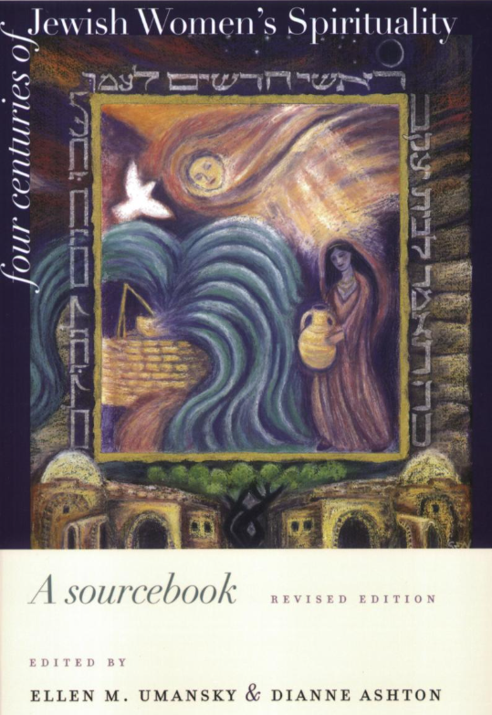 Umansky and Ashton, Jewish Women's Spirituality, A Sourcebook