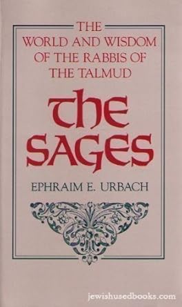 Urbach, The Sages